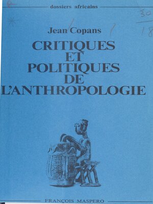 cover image of Critiques et politiques de l'anthropologie